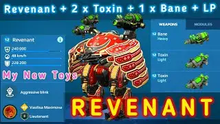 War Robots. My New Toys. REVENANT. BANE. TOXIN. VASILISA MAXIMOVA Legendary Pilot. Motherships.