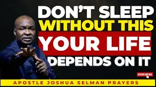 Don&rsquo;t Sleep Until You Pray This &mdash; Your Life Depends on It! | Powerful Prayer for Divine Protection