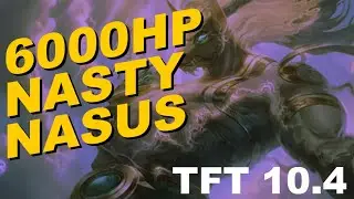 6000HP Nasus, overtime is broken | TFT 10.4