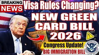 Congress Moves on Immigration 🚨 | Major Green Card & Visa Proposals | What Changes in 2026