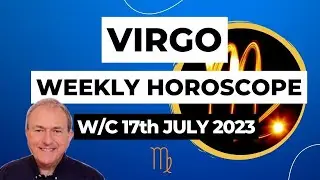Virgo Horoscope Weekly Astrology from 17th July 2023