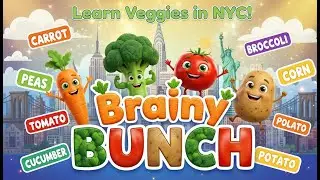 &ldquo;Talking Vegetables in New York 🗽🥕 | Fun & Educational Kids Story&rdquo; #BRAINYBUNCH