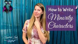 Representation in Creative Writing: How to Write Minority Characters
