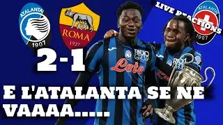 Atalanta - Roma 2-1 live reactions || IMPAZZIRE AL GOL DI SULEMANA