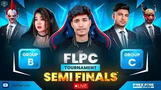 FLPC TOURNAMENT 🏆 SEMI FINALS 🔥 GROUP BxC || FT- NXT, LOUD, SE, FL, APEX7, KK, IQ  @NonstopGaming_