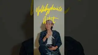 You're a multi-hyphenate artist!