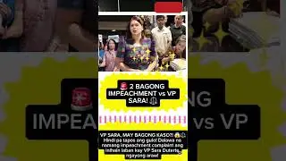 2 BAGONG IMPEACHMENT VS VP SARA! #news #trending #shortvideo