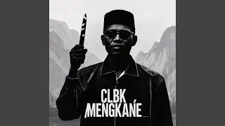 CLBK MENGKANE