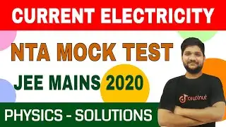 NTA Mock Test - Physics Solutions | Current Electricity - Important Questions | JEE Mains 2020
