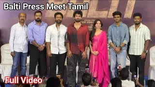Balti Press Meet Tamil| Shane Nigam | Shanthanu | SaiAbhyankkar | Preethi Asrani