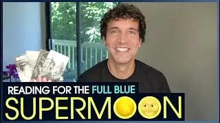 Full Blue Supermoon Reading | August 30, 2023