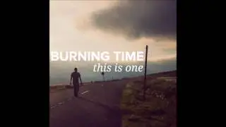Burning Time - Nothing Now