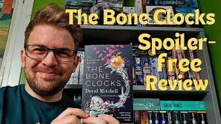 The Bone Clocks - Spoiler-free Review