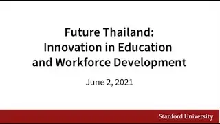 Future Thailand: Innovation in Education and Workforce Development