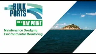 Port of Hay Point - Maintenance Dredging Environmental Monitoring