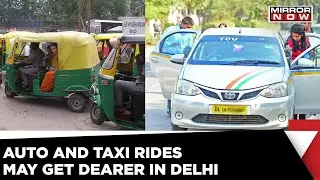 Auto & Taxi Fares May Increase In Delhi | Fare Revision Committee Recommended Change In Rates