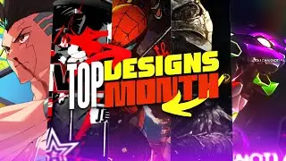 Top Designs Of The Month