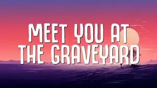Cleffy - Meet you at the Graveyard (Lyrics)