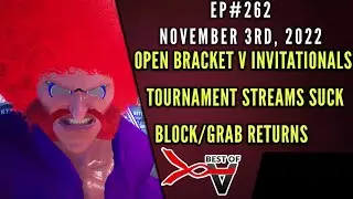 FGC Tournament Streams Suck, Open Bracket vs Qualifiers, & Block/Grab Returns!-Best of V Show [FULL]