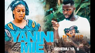 YANINI MIE (MSIMU WA PILI) EPISODE 6