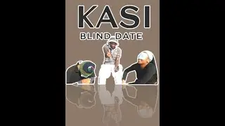 KASI BLIND DATE