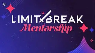What is Limit Break? | Limit Break Mentorship Guide
