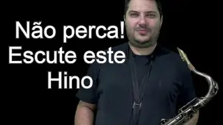 Hino 75 CCB  +  hinos BONUS  - Vem a Jesus, ó Alma errante  -  Sax Tenor Sib @JosuéPestilho