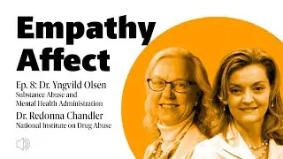 Empathy Affect S1E8, Pt. 1: How the HEALing Communities Study Aims to Reduce Opioid Overdose Deaths