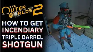 Incendiary Triple Barrel Shotgun Location & How to Get it - The Outer Worlds 2