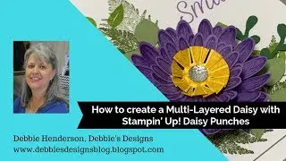 Multi layered Daisies using Stampin' Up! Punches for Punch Art