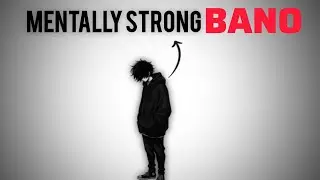 This VIDEO Will Make you│MENTALLY strong !