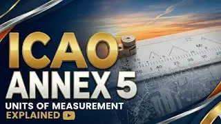 ICAO ANNEX 5 | Understanding of annex 5.