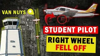 Student Pilot LOST HIS WHEEL on Takeoff | Emergency at Van Nuys