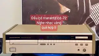 Đầu cd Marantz cd-72  nghe nhạc v&agrave;ng, bolero chất &acirc;m hay 0916.678.345
