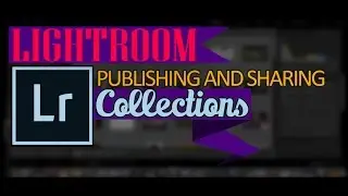 Publishing and Sharing Collections in Lightroom
