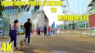 Waterloo train station to London Eye walking tour | September 2022 | 4K