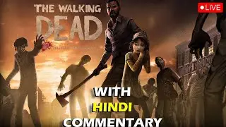 Zombie Game With the Best Story Ever | Walking Dead Season 1 Hindi #8