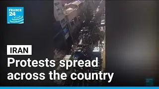 Protests spread across Iran, as the country faces unrest over economic struggles &bull; FRANCE 24
