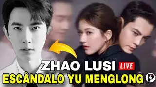 🚨 CASO YU MENGLONG ENVOLVE ZHAO LUSI EM  LOVES AMBITION / ALAN YU / TEORIAS EXPLICADAS E A ULTIMA 🤯 