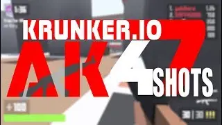 Krunker.io | AK 47 SHOTS