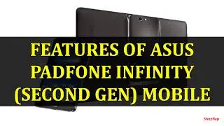 FEATURES OF ASUS PADFONE INFINITY SECOND GEN MOBILE