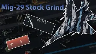 Mig-29 Stock Grind.exe | War Thunder