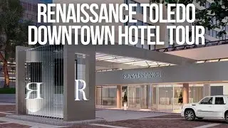 Exploring Luxury: Tour of the Renaissance Toledo Downtown Hotel
