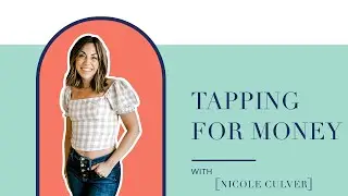 EFT Tapping For Attracting Money