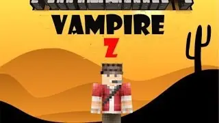 Vampire Z #1-Главное выжить!