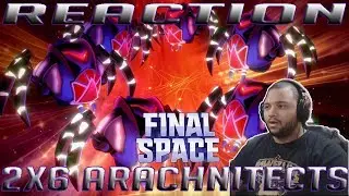 Final Space Season 2 Episode 6 | Arachnitects | REACTION!!