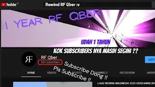 Fiuuuuhhhhhh...... Channelnya Udah 1 Tahun Aja Nih  [ 1 YEAR RF QBER ]
