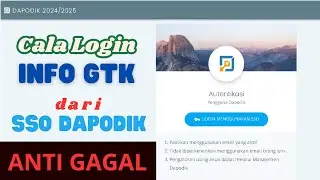 HOW TO LOGIN TO GTK INFO FROM SSO DAPODIK