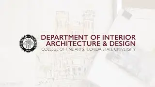 Introduction to Interior Architecture & Design | Florida State University College of Fine Arts