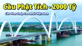 Cầu Kinh Dương Vương Bắc Ninh - Cầu Vòm Thép Lớn Nhất Việt Nam